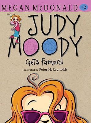 Judy Moody Gets Famous! - Megan Mcdonald
