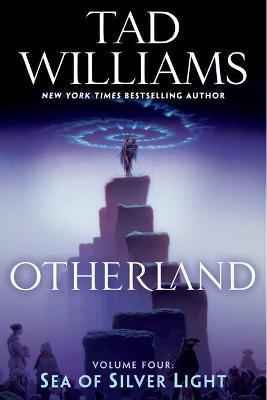 Otherland: Sea of Silver Light - Tad Williams