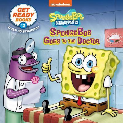 Get Ready Books #2: Spongebob Goes to the Doctor (Spongebob Squarepants) - Steven Banks