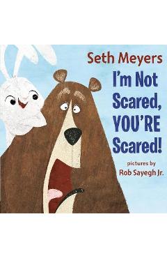 Poza produsului I'm Not Scared, You're Scared - Seth Meyers