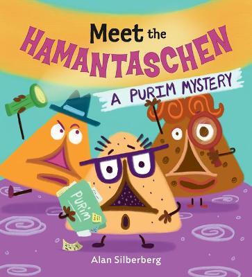 Meet the Hamantaschen - Alan Silberberg