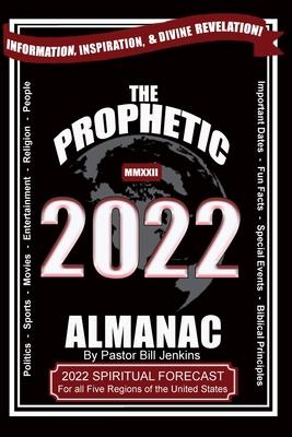 The Prophetic Almanac 2022 - Bill Jenkins