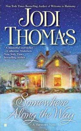 Somewhere Along the Way - Jodi Thomas