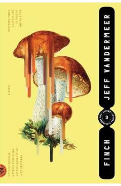 Poza produsului Finch - Jeff Vandermeer