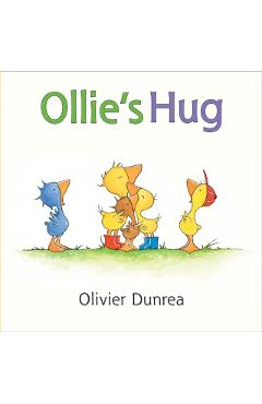 Ollie's Hug - Olivier Dunrea