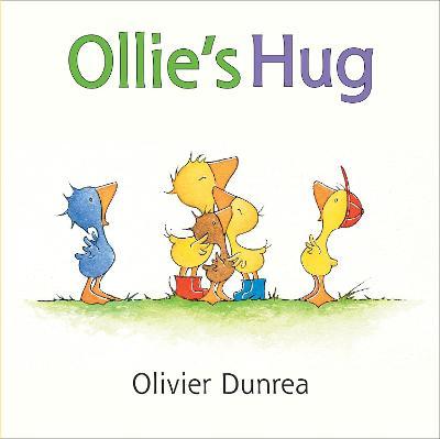 Ollie's Hug - Olivier Dunrea
