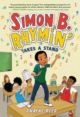 Simon B. Rhymin' Takes a Stand - Dwayne Reed