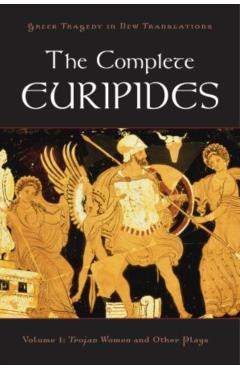 The Complete Euripides: Volume I: Trojan Women and Other Plays - Peter Burian