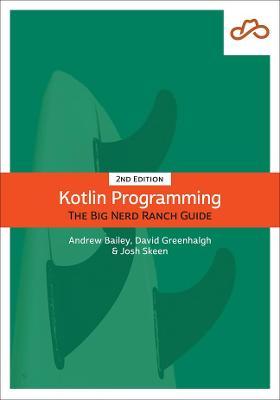 Kotlin Programming: The Big Nerd Ranch Guide - David Greenhalgh
