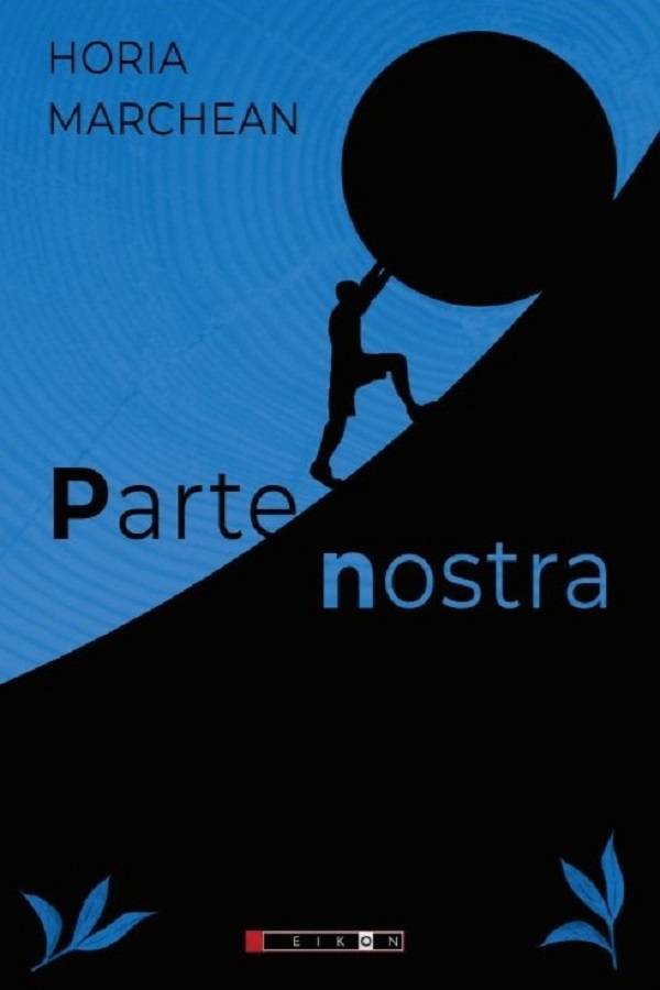 Parte nostra - Horia Marchean