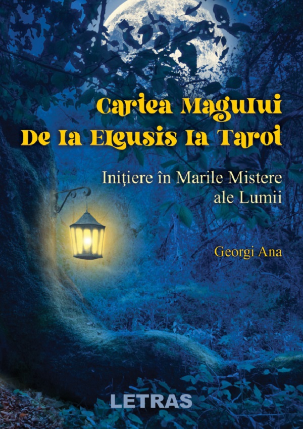 Cartea Magului. De la Eleusis la Tarot - Georgi Ana