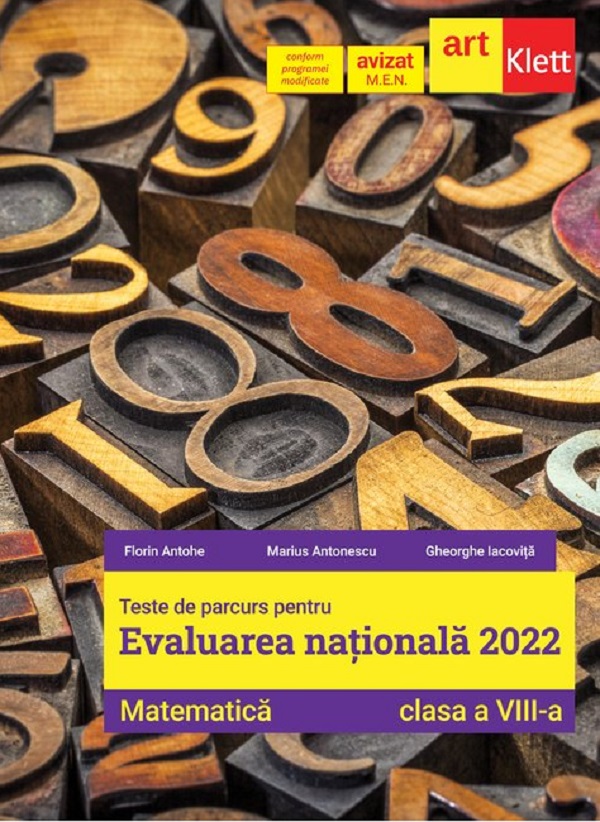Evaluare nationala 2022. Matematica - Clasa 8 - Teste de parcurs - Florin Antohe, Marius Antonescu, Gheorghe Iacovita