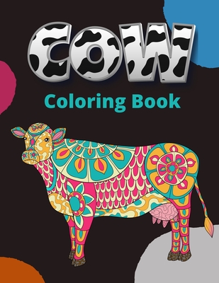 Cow Coloring Book: Large Print Cows Coloring Book For Adult Stress Relief and Relaxation Mandala Style Coloring Pages - Blueberry Publishing House
