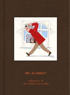 Slowboy: Portraits of the Modern Gentleman - Slowboy