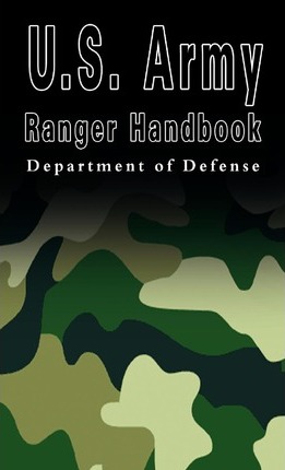 U.S. Army Ranger Handbook - U S Department Of Defense