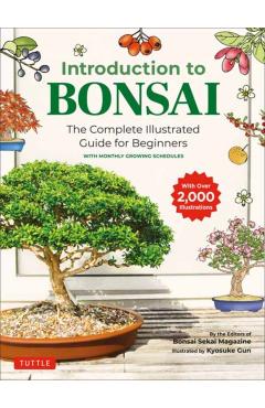 Introduction to Bonsai: The Complete Illustrated Guide for Beginners (with Monthly Growth Schedules and Over 2,000 Illustrations) - Bonsai Sekai Magazine