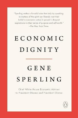Economic Dignity - Gene Sperling