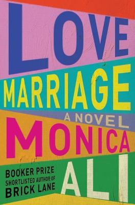 Love Marriage - Monica Ali