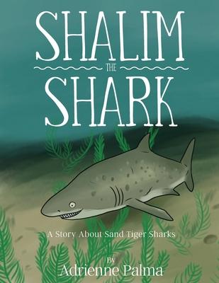 Shalim the Shark - Adrienne Palma