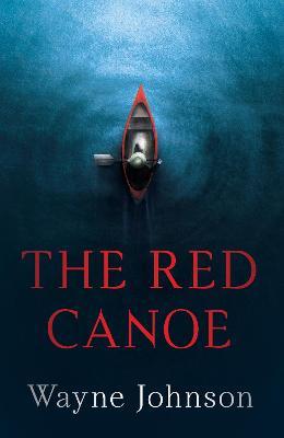 The Red Canoe - Wayne Johnson