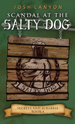Scandal at the Salty Dog: An M/M Cozy Mystery - Josh Lanyon