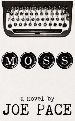 Moss - Joe Pace