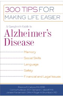 A Caregiver's Guide to Alzheimer's Disease - Patricia R. Callone