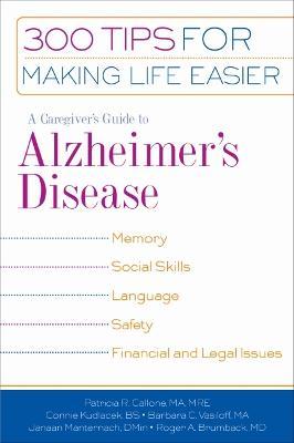 A Caregiver's Guide to Alzheimer's Disease - Patricia R. Callone
