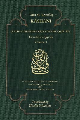 A Sufi Commentary on the Qur'an, 2: Ta'wilat Al-Qur'an - Khalid Williams