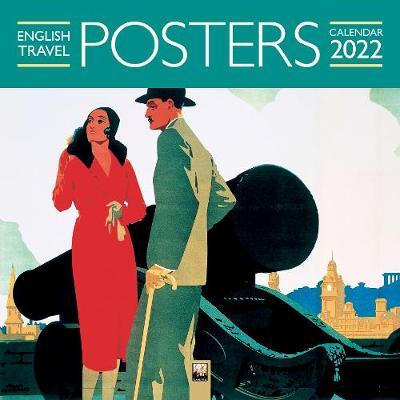 English Travel Posters Wall Calendar 2022 (Art Calendar) - Flame Tree Studio
