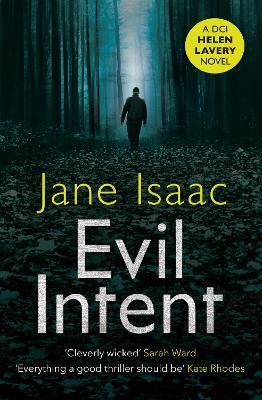 Evil Intent: A Dark and Twisted Thriller from Bestselling Crime Author Jane Isaac - Jane Isaac