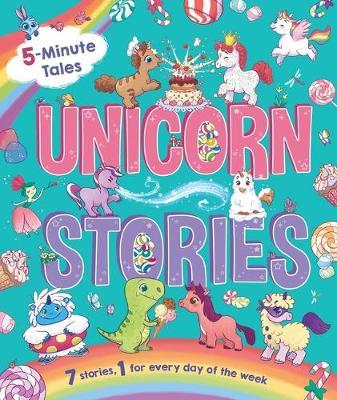 5-Minute Tales: Unicorn Stories: With 7 Stories, 1 for Every Day of the Week - Igloobooks