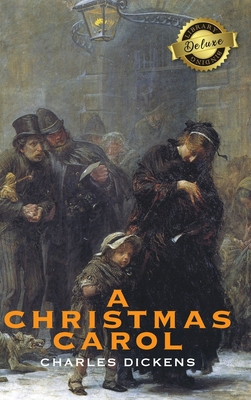 A Christmas Carol (Deluxe Library Binding) (Illustrated) - Charles Dickens
