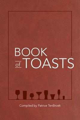 Book of Toasts - Patrice Tenbroek
