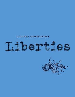 Liberties Journal of Culture and Politics: Volume II, Issue 2 - Leon Wieseltier