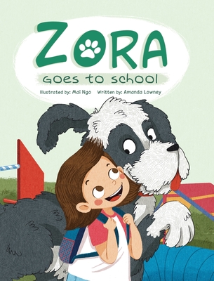 Zora Goes To School - Amanda Lowney