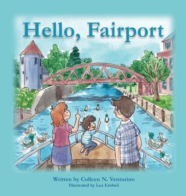 Hello, Fairport - Colleen N. Venturino