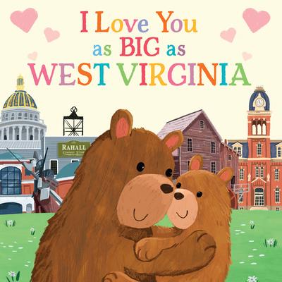 I Love You as Big as West Virginia - Rose Rossner