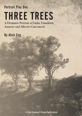 Three Trees - Alvin Eng