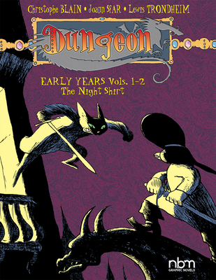 Dungeon: Early Years Vols. 1-2: The Night Shirt - Lewis Trondheim