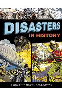 Disasters in History: A Graphic Novel Collection - Donald B. Lemke