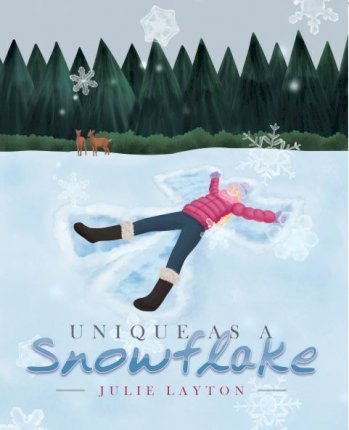 Unique as a Snowflake - Julie Layton