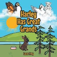 Harley Has Great Grands - Lucas Frey