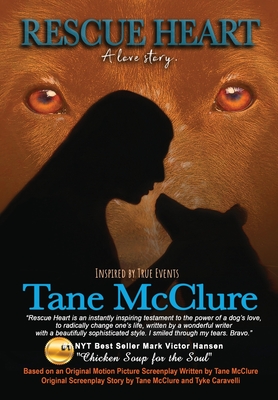 Rescue Heart: A Love Story - Tane Mcclure Arendts