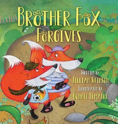 Brother Fox Forgives - Jillian Stinson