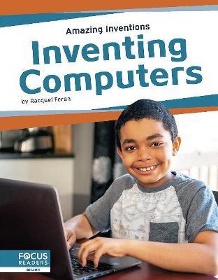 Inventing Computers - Racquel Foran