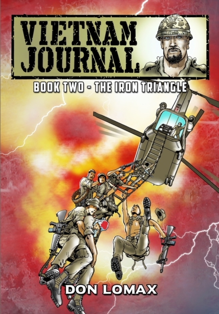 Vietnam Journal - Book 2: The Iron Triangle - Don Lomax