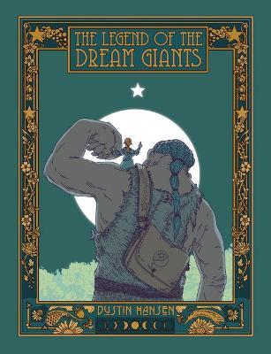 The Legend of the Dream Giants - Dustin Hansen