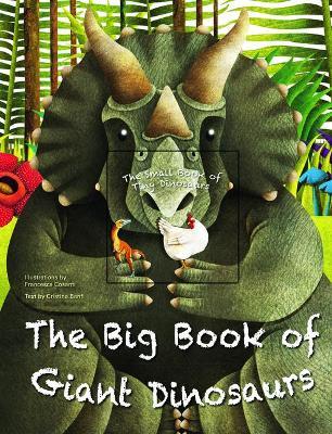 The Big Book of Giant Dinosaurs and the Small Book of Tiny Dinosaurs - Cristina Banfi