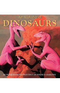 An Alphabet of Dinosaurs - Peter Dodson